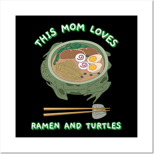 This Mom Loves Ramen and Turtles Posters and Art